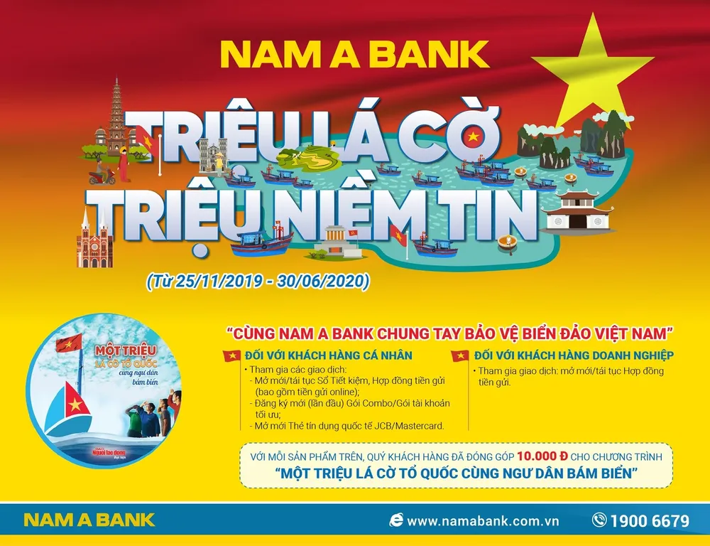 “Triệu lá cờ - Triệu niềm tin” - Nam A Bank chung tay bảo vệ biển đảo Việt Nam ảnh 1 “Triệu lá cờ - Triệu niềm tin” - Nam A Bank chung tay bảo vệ biển đảo Việt Nam ảnh 1