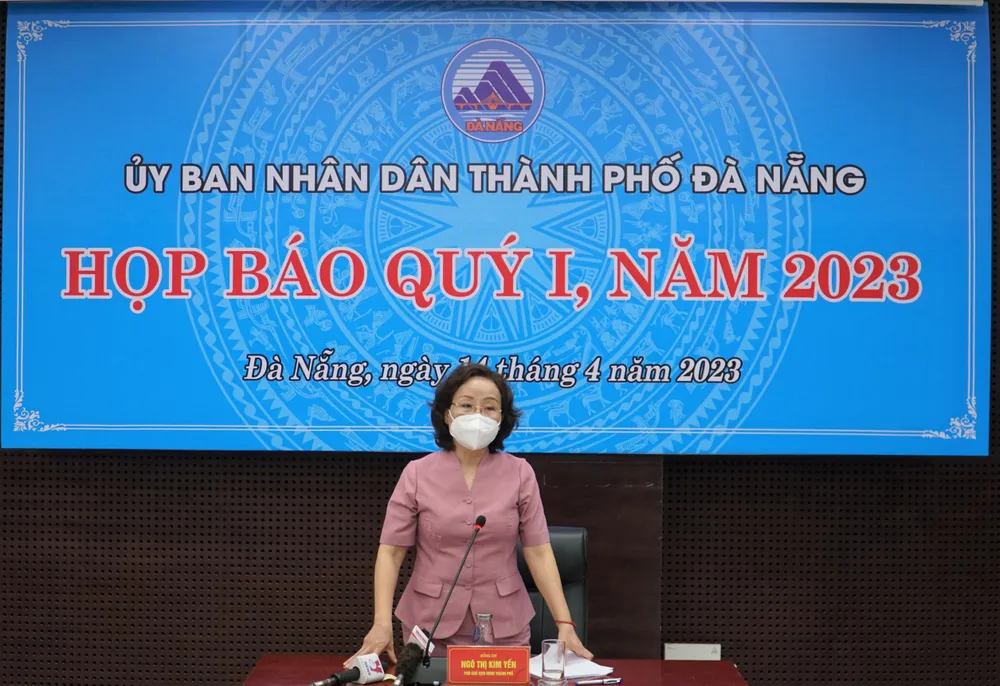 Cuộc họp báo quý I-2023 có sự chủ trì của Bà Ngô Thị Kim Yến, Phó Chủ tịch UBND TP Đà Nẵng