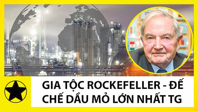 Bí mật những gia tộc tỷ đô: Tỷ phú ẩn danh Rockefeller ảnh 1 Bí mật những gia tộc tỷ đô: Tỷ phú ẩn danh Rockefeller ảnh 1