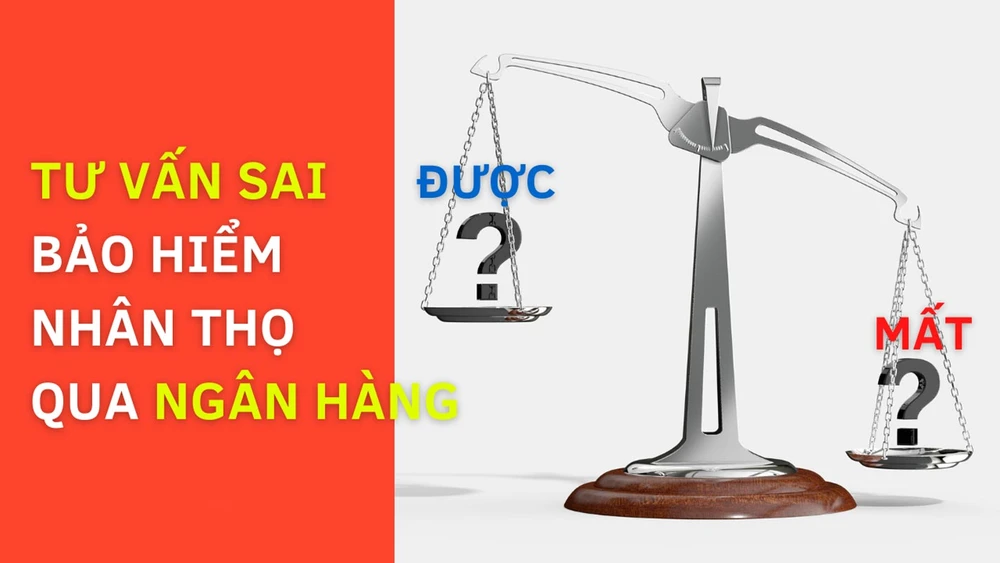 Bảo hiểm 'bắt tay' ngân hàng cùng win - win, chỉ có khách hàng thua thiệt