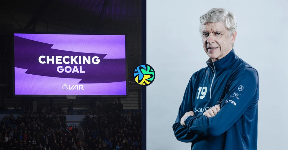 Arsene Wenger giải cứu Premier League khỏi nỗi ám ảnh VAR