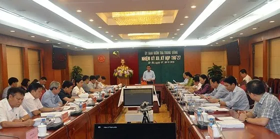 Kỳ họp thứ 27 của UBKTTƯ diễn ra trong 2 ngày 27 và 28-6 