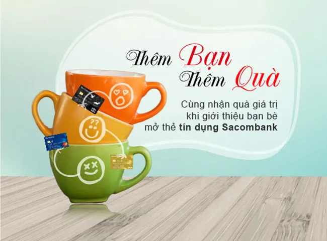 Nhận thưởng khi giới thiệu thẻ tín dụng Sacombank