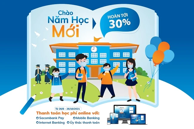 "Chào năm học mới – hoàn tới 30%" với Sacombank