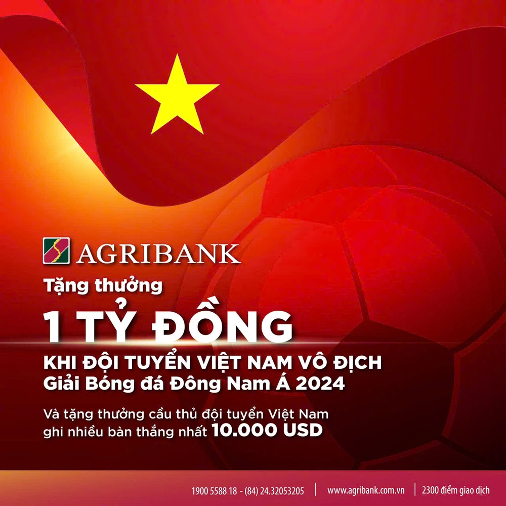 Agribank trao thưởng 1 tỷ đồng nếu đội tuyển Việt Nam vô địch