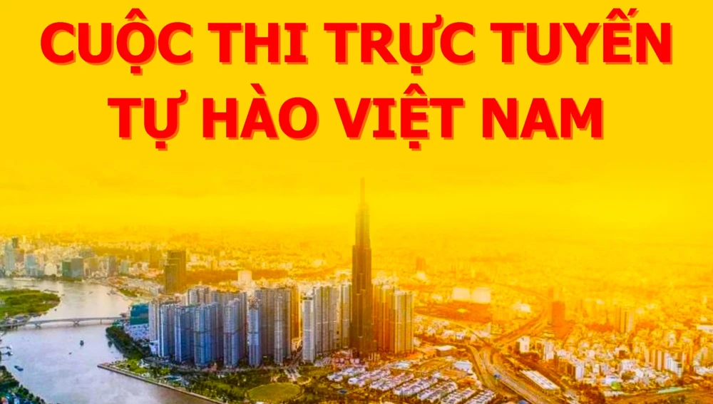 Cuộc thi trực tuyến “Tự hào Việt Nam”