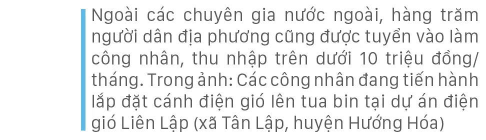 Trên đại công trường điện gió ở huyện miền núi Quảng Trị ảnh 9