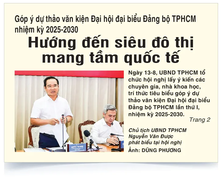 Báo SGGP ngày 14-8-2025 thông tin về buổi lấy ý kiến chuyên gia, nhà khoa học, trí thức góp ý dự thảo văn kiện Đại hội đại biểu Đảng bộ TPHCM. Ảnh: Trang 1 Báo SGGP ngày 14-8-2025 Dau an nhiem ky-phan 2-4.jpg