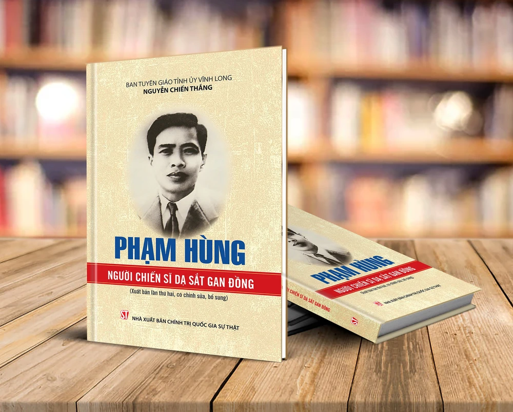 Tái bản “Người chiến sĩ dạ sắt gan đồng” nhân kỷ niệm 110 năm ngày sinh đồng chí Phạm Hùng ảnh 1 Tái bản “Người chiến sĩ dạ sắt gan đồng” nhân kỷ niệm 110 năm ngày sinh đồng chí Phạm Hùng ảnh 1