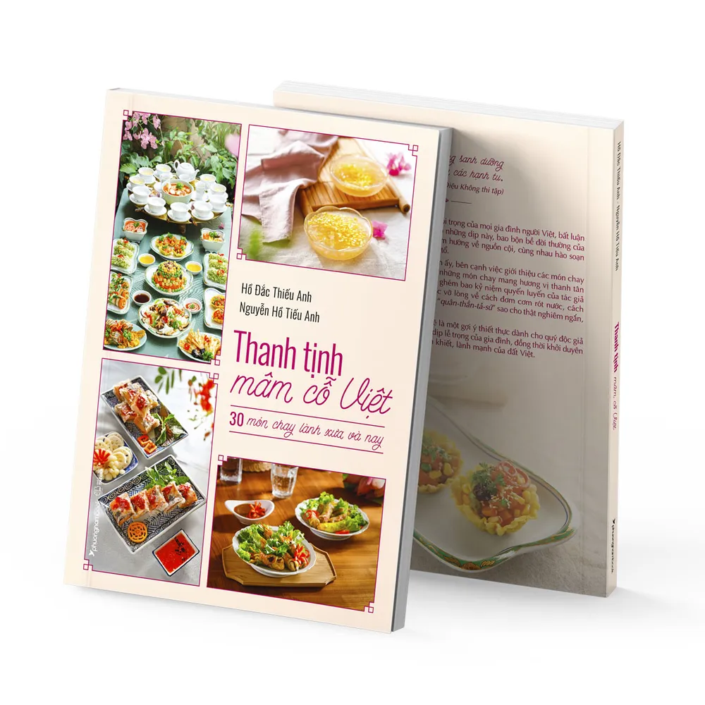 "Thanh tịnh mâm cỗ Việt" là một thể nghiệm độc đáo của hai tác giả Hồ Đắc Thiếu Anh và Nguyễn Hồ Tiếu Anh "Thanh tịnh mâm cỗ Việt" là một thể nghiệm độc đáo của hai tác giả Hồ Đắc Thiếu Anh và Nguyễn Hồ Tiếu Anh