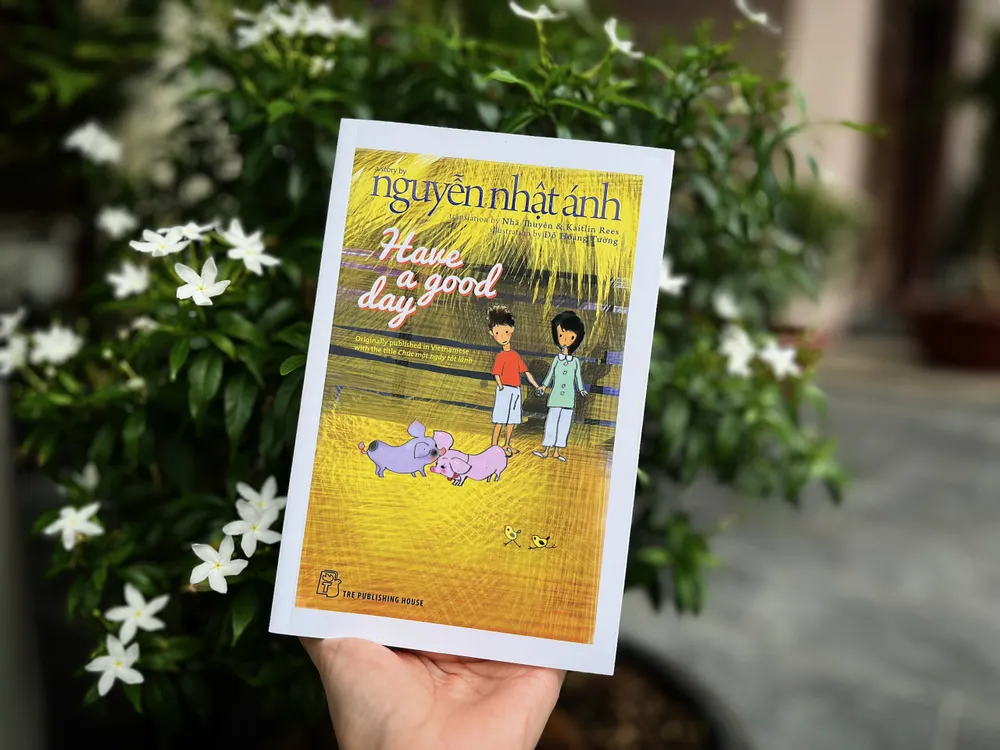 Tác phẩm "Have a good day" được dịch từ tác phẩm gốc là "Chúc một ngày tốt lành" Tác phẩm "Have a good day" được dịch từ tác phẩm gốc là "Chúc một ngày tốt lành"