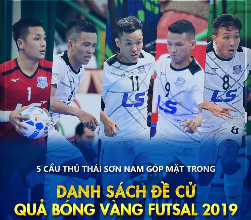 Thái Sơn Nam lấn lướt ở tốp 5 Quả bóng vàng futsal 2019. Ảnh: TSNFC