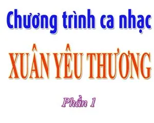 Chương trình ca nhạc từ thiện “Xuân yêu thương” ảnh 2 Chương trình ca nhạc từ thiện “Xuân yêu thương” ảnh 2