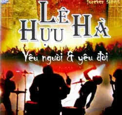Album “Lê Hựu Hà – Yêu người và yêu đời”