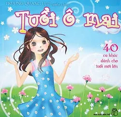 Tuổi ô mai - Tuyển tập nhạc dành cho tuổi mới lớn