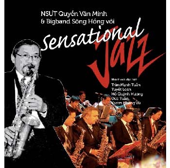 “Sensational Jazz,” a concert performed by musicians Quyen Van Minh and Tran Manh Tuan, will take place on April 17 in District 7, HCMC “Sensational Jazz,” a concert performed by musicians Quyen Van Minh and Tran Manh Tuan, will take place on April 17 in District 7, HCMC