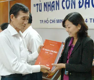 Đón nhận bộ sách “Tù nhân Côn Đảo 1940 - 1945”