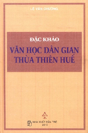 Ra mắt Đặc khảo “Văn học dân gian Thừa Thiên Huế”