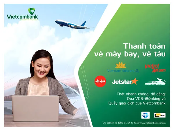 Vietcombank triển khai dịch vụ thanh toán vé máy bay Vietjet Air, Air Asia, vé tàu đường sắt Việt Nam tại quầy và trên internet vcb - iB@nking