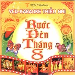 VCD-Karaoke thiếu nhi “Rước đèn tháng tám”