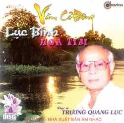 CD “Vàm Cỏ Đông- Lục bình hoa tím” của nhạc sĩ Trương Quang Lục
