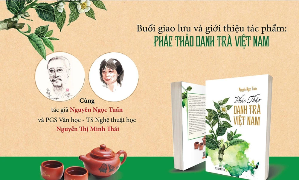 Giao lưu giới thiệu tác phẩm “Phác thảo danh trà Việt Nam” của tác giả Nguyễn Ngọc Tuấn