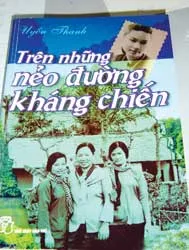 “Trên những nẻo đường kháng chiến” của tác giả Uyển Thanh