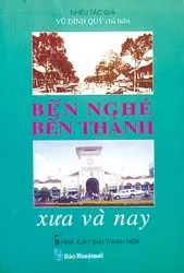 Bến Nghé – Bến Thành xưa và nay”