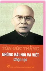 “Tôn Đức Thắng - Những bài nói và viết chọn lọc”