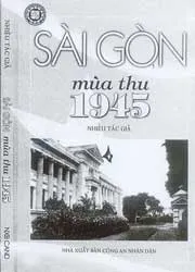 “Sài Gòn mùa thu 1945” (*)