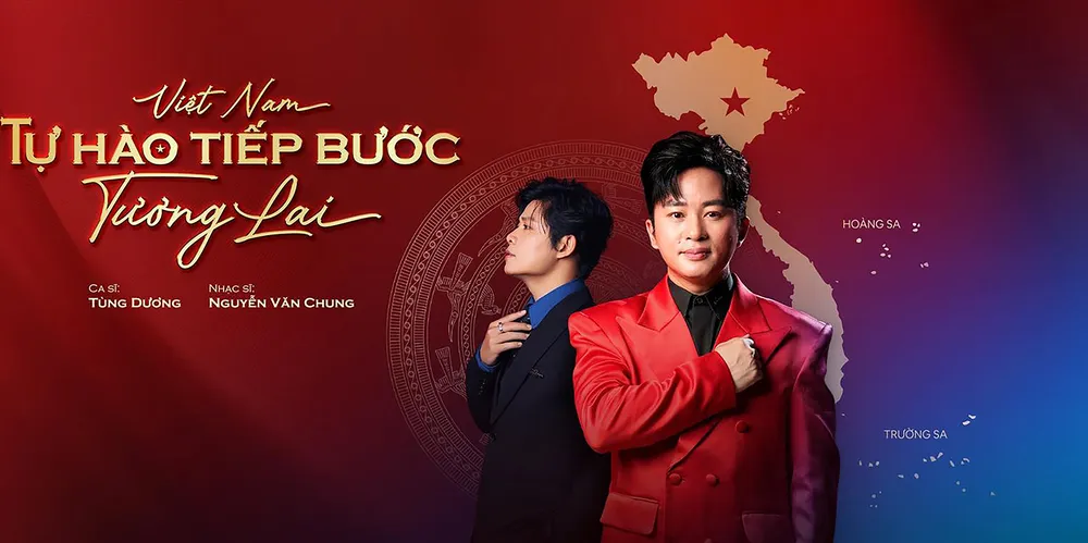 Ca sĩ Tùng Dương kết hợp nhạc sĩ Nguyễn Văn Chung thực hiện MV Việt Nam, tự hào tiếp bước tương lai CN3 tieu diem 2.jpg