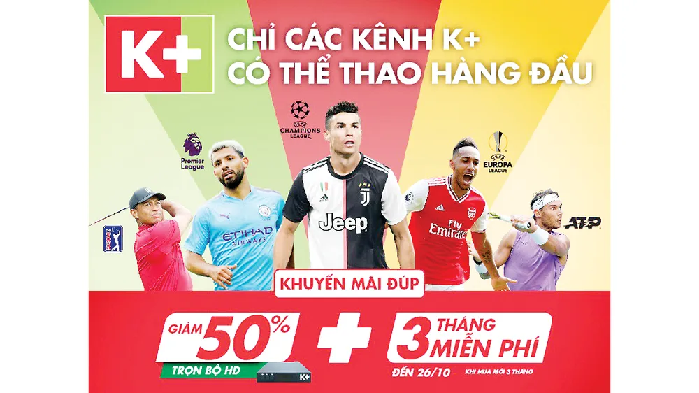 Xem thể thao hàng đầu trên K+ với ưu đãi chưa từng có trong tháng 10