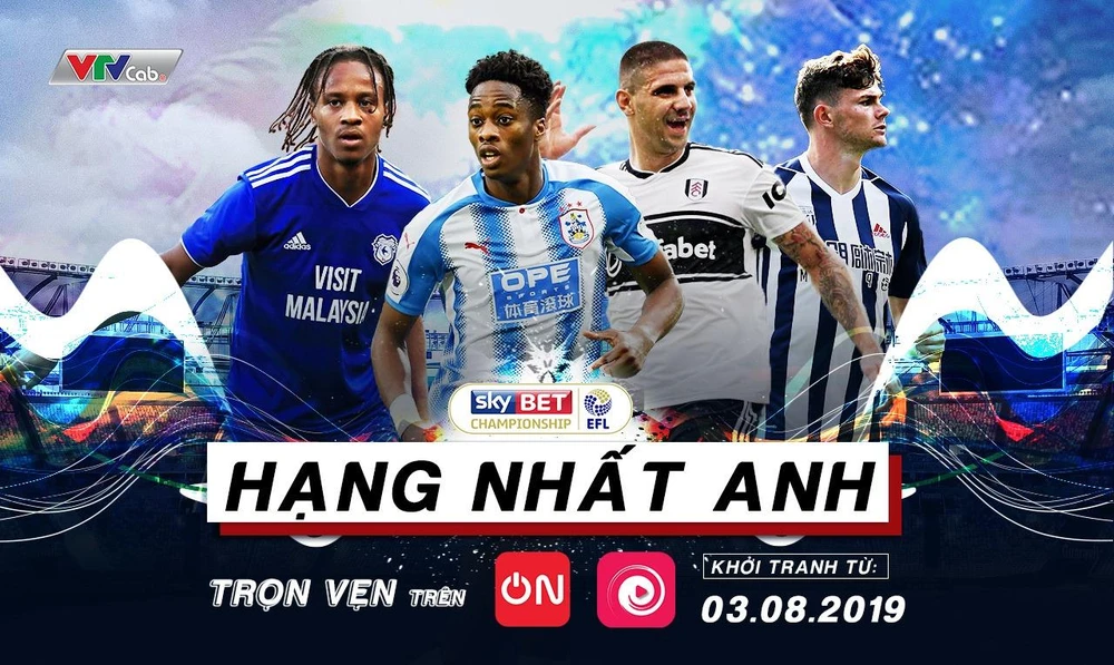 Hạng nhất Anh mùa giải 2019-2020 trực tiếp duy nhất trên VTVcab