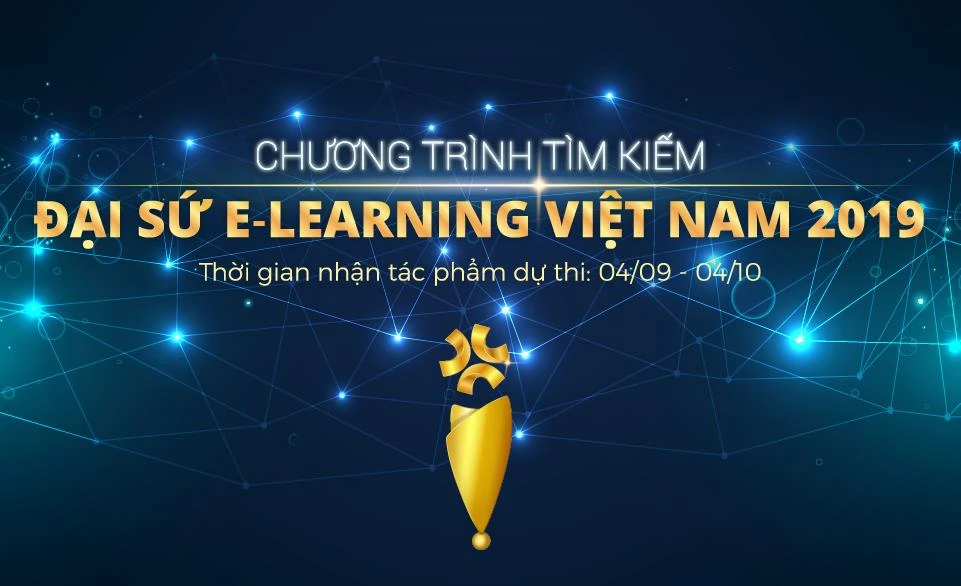 Tìm kiếm Đại Sứ E-Learning Việt Nam đã bắt đầu nhận bài dự thi