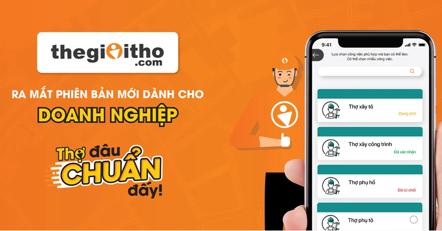 Ứng dụng Thế Giới Thợ ra mắt phiên bản trải nghiệm ưu việt dành cho Doanh Nghiệp