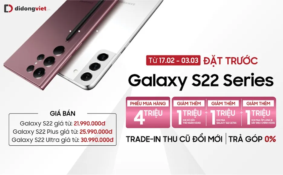 Galaxy S22 series Chip Snapdragon 8 Gen 1, giá thấp nhất 21,99 triệu đồng ảnh 3