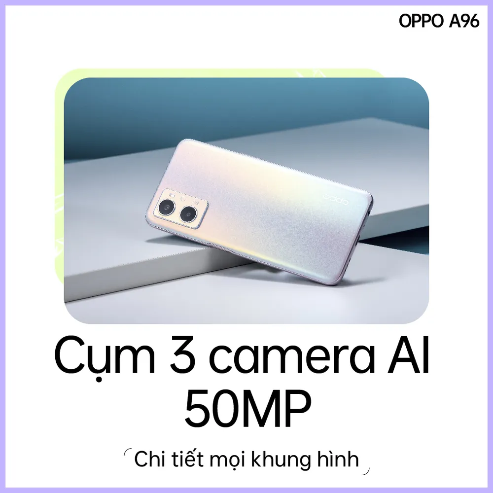 Mở bán OPPO A96 và A57 với những công nghệ độc quyền  ​ ảnh 3