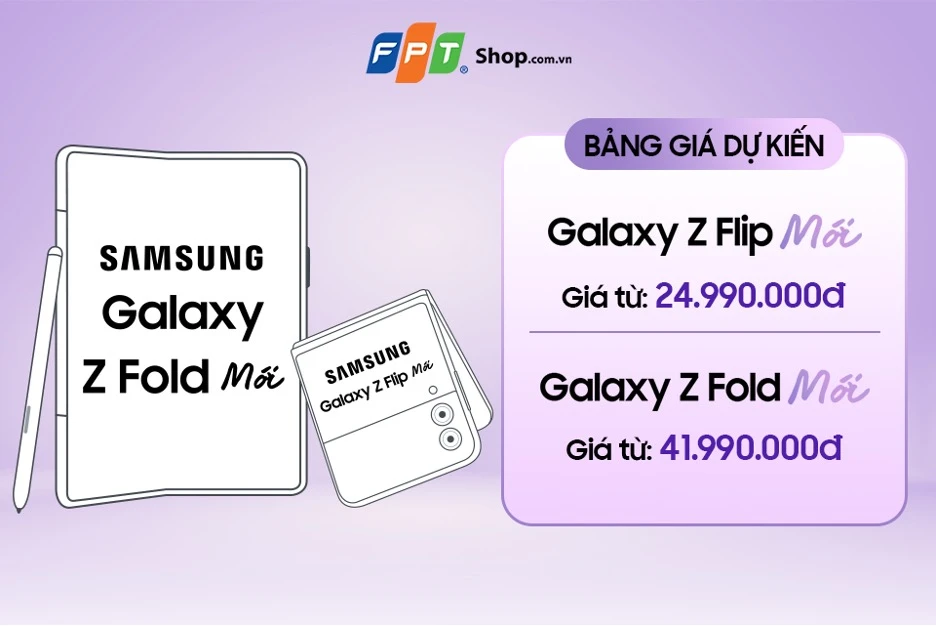 Galaxy Z mới có giá bán lẻ dự kiến từ 24.990.000 đồng