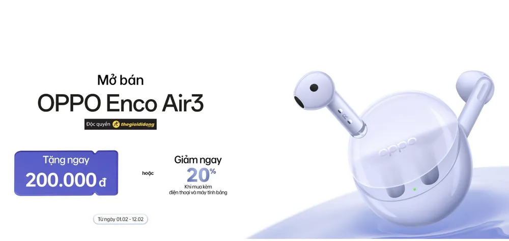 Đặc biệt, khi mua Enco Air3 cùng với điện thoại hoặc máy tính bảng thuộc thương hiệu OPPO, khách hàng sẽ nhận được ưu đãi lên đến 20% Đặc biệt, khi mua Enco Air3 cùng với điện thoại hoặc máy tính bảng thuộc thương hiệu OPPO, khách hàng sẽ nhận được ưu đãi lên đến 20%