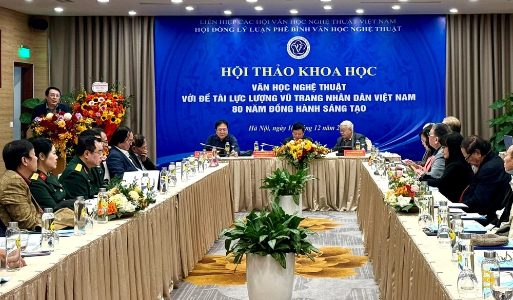 Hội thảo khoa học Văn học, nghệ thuật với đề tài lực lượng vũ trang nhân dân Việt Nam