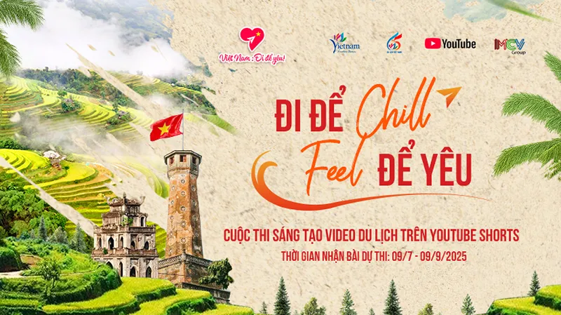 Phát động cuộc thi sáng tạo video du lịch “Việt Nam: Đi để yêu!” trên YouTube Shorts