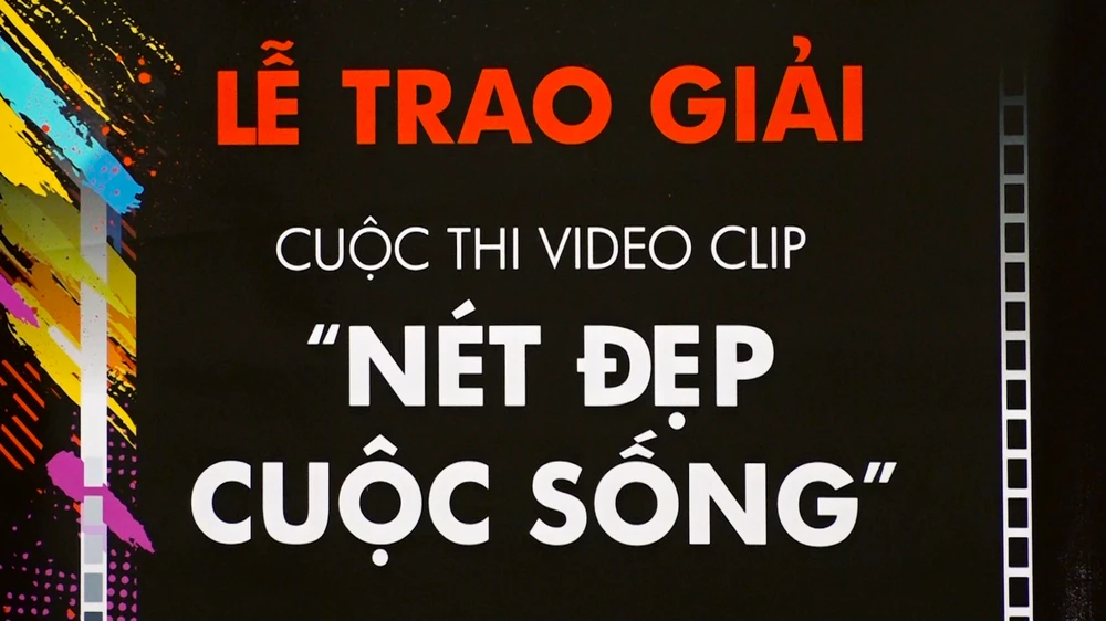 Cuộc thi Video-clip “Nét đẹp cuộc sống”- Lan tỏa sự yêu thương