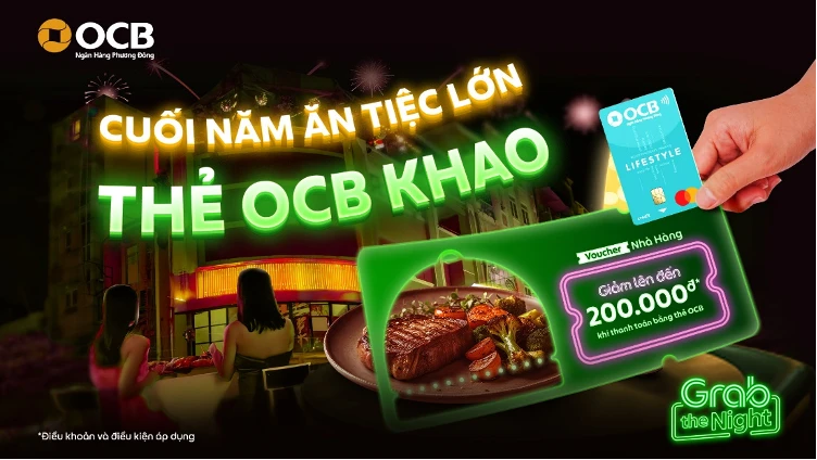 Hàng loạt ưu đãi đã được OCB tung ra trong dịp cuối năm.