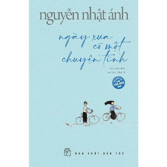 Cover of the book, Ngay xua co mot chuyen tinh (Once Upon a Love) by author Nguyen Nhat Anh Cover of the book, Ngay xua co mot chuyen tinh (Once Upon a Love) by author Nguyen Nhat Anh