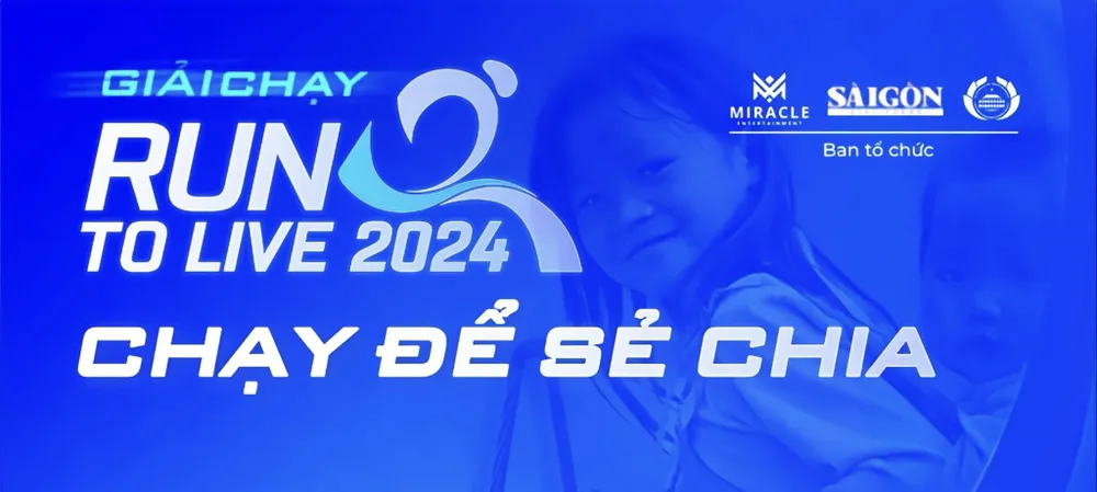 Giải chạy Run To Live 2024: Chạy vì cuộc sống, hướng đến cộng đồng