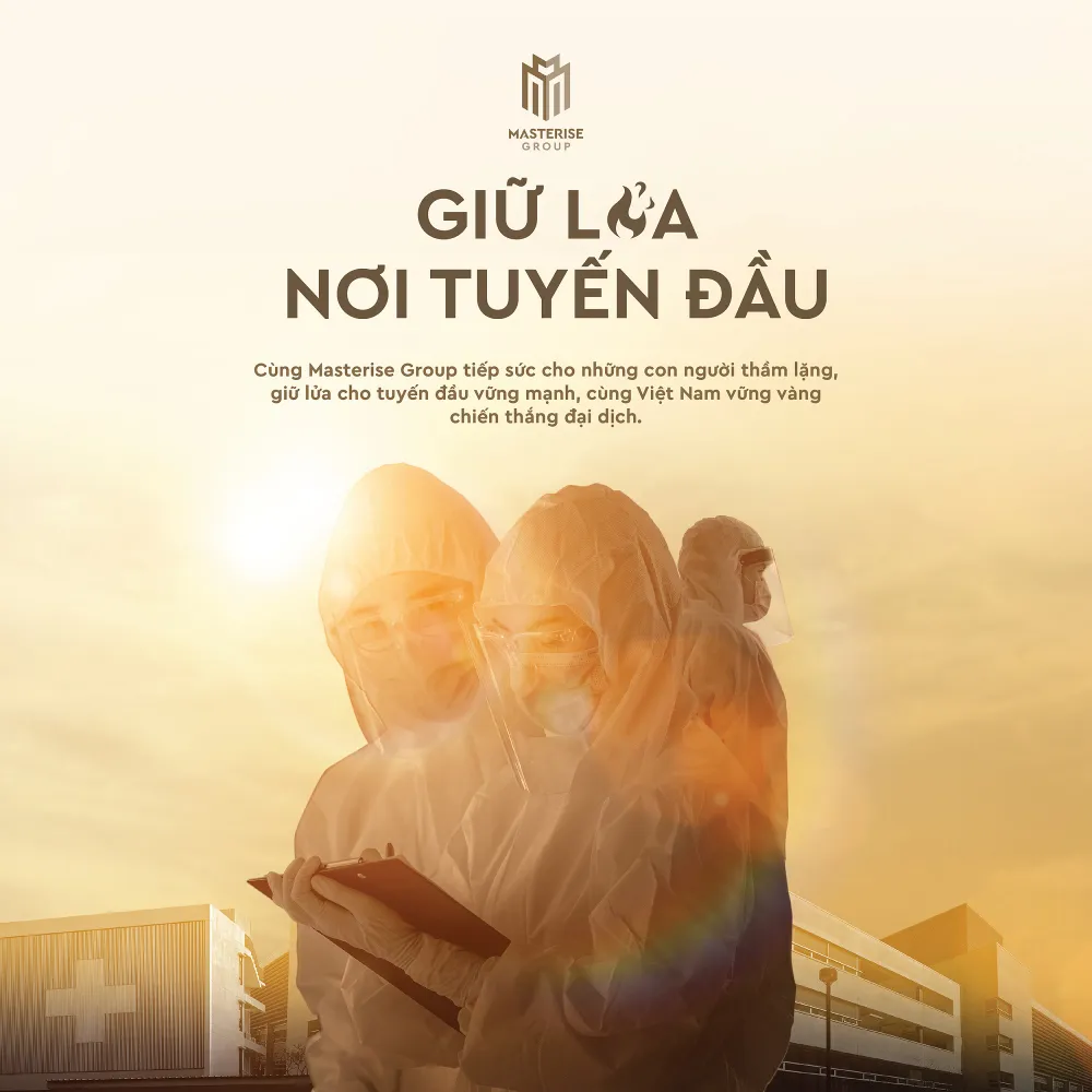 “Giữ lửa nơi tuyến đầu” - Chương trình thứ 4 trong chuỗi nỗ lực cùng Việt Nam chống dịch