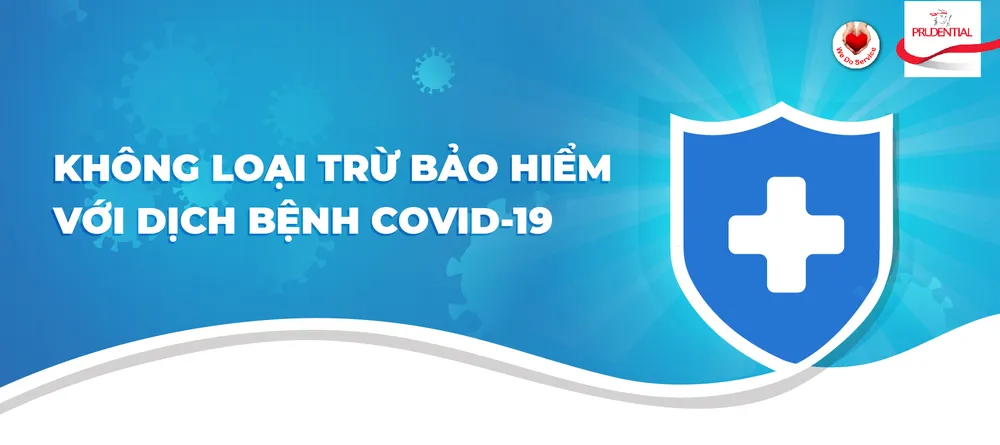 Thông báo không loại trừ bảo hiểm với dịch bệnh Covid-19