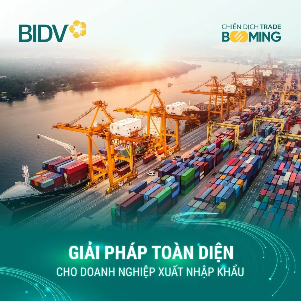 BIDV đã hỗ trợ tích cực tới các doanh nghiệp với chương trình ưu đãi Trade Booming