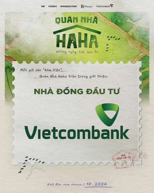 Vietcombank x Quán Nhà Haha: PHIÊN BẢN CÓ BẠN! Qua những giao dịch số tiện lợi mỗi ngày cùng Vietcombank, bạn mở ra cánh cửa trở thành Thượng khách tại Quán Nhà Haha