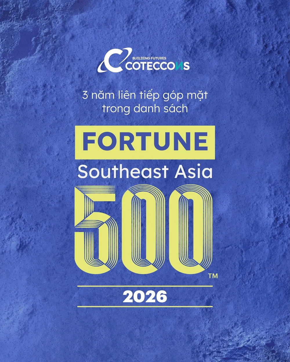 Coteccons tiếp tục thăng hạng trên bảng xếp hạng Fortune Southeast Asia 500